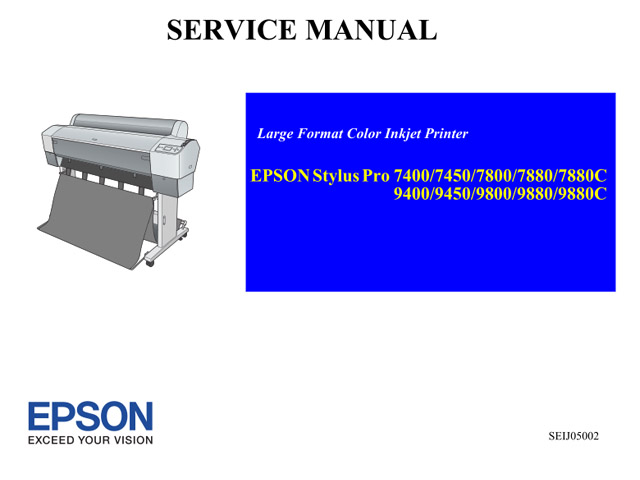 EPSON 9880 9450 9400 7880 7800 7450 7400 Service Manual EPSON 9880 9450 9400 7880 7800 7450 7400 Service Manual
